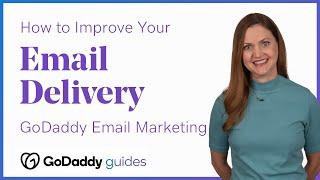 How to Improve Email Deliverability - GoDaddy Email Marketing