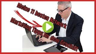 Meine 11 besten Network Marketing Tipps für dein Geschäft