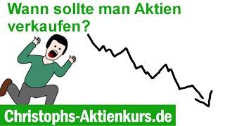 Aktien verkaufen: Wann sollte man Aktien verkaufen? | Christophs Aktienkurs