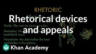 Rhetorical devices and appeals | Reading | Khan Academy