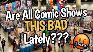 Are ALL Comic Book Shows THIS BAD Lately??? DISAPPOINTED ONCE AGAIN!!!