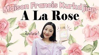 *메종프란시스 커정 아라로즈 리뷰* Maison Francis Kurkdjian A La Rose Review