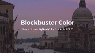 Stylized Color Grades in FCP X - Tutorial