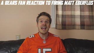 A Bears Fan Reaction to Firing Matt Eberflus