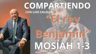 MOSÍAH 1-3 "El rey Benjamín"