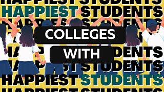 20 Colleges with the HAPPIEST Students