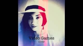 Video Games - Lana Del Rey Cover