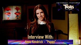 "Trolls Band Together" interview with Anna Kendrick - "Poppy"