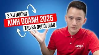 Kinh doanh online 2025 muốn NHANH GIÀU phải biết 3 thứ này | Hoàng Mạnh Cường Topmax