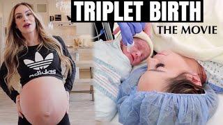 THE PREGNANCY AND TRIPLET BIRTH: THE MOVIE | THE JOURNEY OF BRINGING THE TRIPLETS HOME
