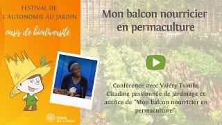 Mon balcon nourricier en permaculture -  Valéry Tsimba