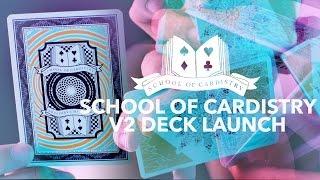 School of Cardistry V2 Deck Launch