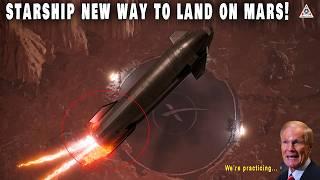 NASA & SpaceX Revealed New Way to Land Starship on Mars and Secretly Practicing...