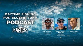 Daytime Bluefin Tuna Fishing | "Fresh One!" A BD Outdoors Podcast Episode 02