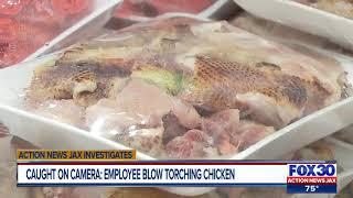 Caught on camera: Employee blow torching chicken