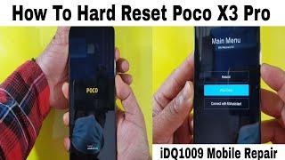 How To Hard Reset Poco X3 Pro 100% easy iDQ1009.official