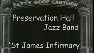 PRESERVATION HALL JAZZ BAND - ST JAMES INFIRMARY