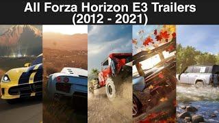 All Forza Horizon E3 Trailers (2012 - 2021) (FH1 - FH5)