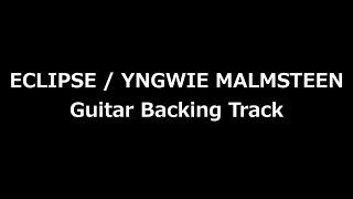 ECLIPSE / YNGWIE MALMSTEEN Guitar Backing Track