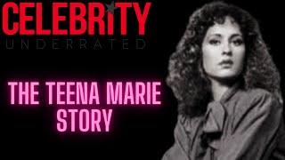 Celebrity Underrated - The Teena Marie Story