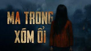 Truyện ma miền Tây Nguyễn Huy kể : MA TRONG XÓM ỔI