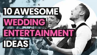 10 Wedding Entertainment Ideas to Wow Your Guests