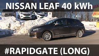 New Nissan Leaf 40 kWh #rapidgate long version