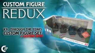 Custom Figure Redux : K9 : Through The Years Custom Figure Set + CUSTOM BOX!