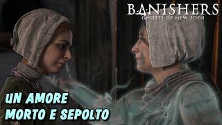 UN AMORE MORTO E SEPOLTO (Infestazione) - Banishers: Ghosts of New Eden (ITA)