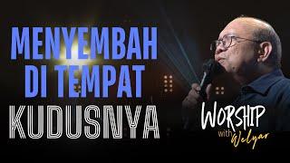 MENYEMBAH DI TEMPAT KUDUSNYA || WORSHIP WITH WELYAR - 27 SEPTEMBER 2024