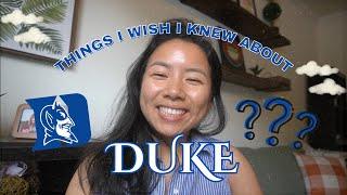 Things I Wish I Knew About Duke