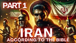 The Truth About Iran in the Bible: Iranians in Biblical Prophecies (Part 1)