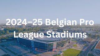 2024–25 Belgian Pro League Stadiums