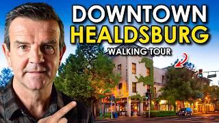 Touring Healdsburg's FAVORITE Downtown Area