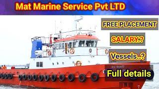 MAT MARINE SERVICE PVT LTD SHIPPING COMPANY|| VESSELS||SALARY|| FULL DETAILS