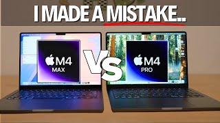 Macbook Pro M4 Max vs M4 Pro - I Made a Mistake..