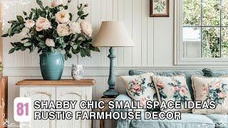 Shabby Chic Small Space Ideas - Rustic Farmhouse Decor & Greenery for a Cozy, Inviting Home