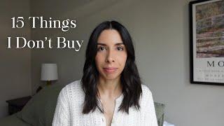 15 Common Things I Don't Buy | Minimalism & Frugal Living