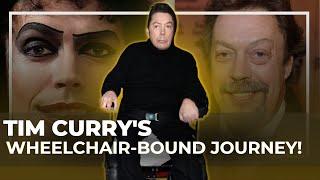 The Sad Reason Tim Curry Will Spend His Final Days in a Wheelchair