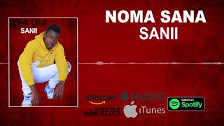 ShukaBwoy [SANII] - NOMA SANA (OFFICIAL MUSIC) Sms skiza 8637608 to 811 Prod.  by Mgangez