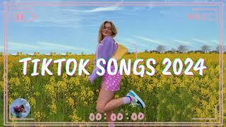 Tiktok songs 2024  Best tiktok songs 2024 ~ Trending songs latest