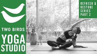 35 Minute Vinyasa Yoga Flow - Refresh & Restore Series (Pt 2 - 8 Mar '23)