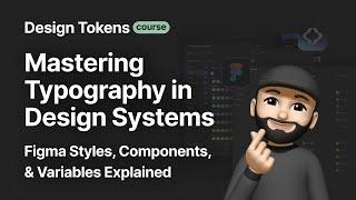 Mastering Typography in Design Systems: Figma Styles, Components, & Variables Explained (Arabic)