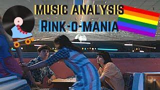 Rink-O-Mania: Music Analysis (Queer Coding & Character Motivations)