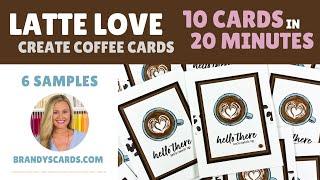 "10 Cards in 20 Minutes: Learn to make this Latte Love Card with Brandy | Coffee Cardmaking Series