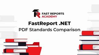 FastReport .NET: PDF Standards Comparison