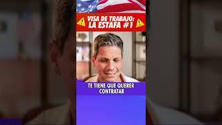  Visa de trabajo: la estafa