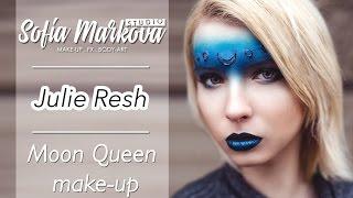 Julie Resh / Moon Queen make-up