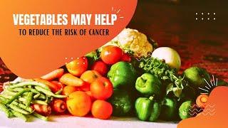 The Top 10 Cancer-Fighting Vegetables: Empowering Your Health | NUTRITION VILLA