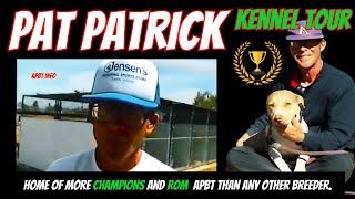 PAT PATRICK KENNEL TOUR - APBT GAMEDOG HISTORY